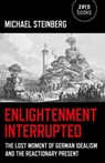Enlightenment Interrupted - Michael Steinberg - 9781782790136