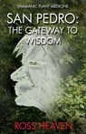 Shamanic Plant Medicine - San Pedro - Ross Heaven - 9781782792543