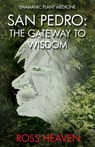 Shamanic Plant Medicine - San Pedro - Ross Heaven - 9781782792550