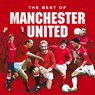 The Best of Manchester United - Jules Gammond - 9781782816492