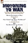 Motoring to War - Horace Wyatt ; E Alexander Powell - 9781782822066