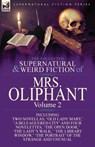 The Collected Supernatural and Weird Fiction of Mrs Oliphant Vol 2 - Margaret Wilson Oliphant - 9781782823728