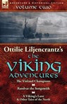Ottilie A. Liljencrantz's 'The Viking Adventures' - Ottilie A Liljencrantz - 9781782823865