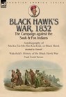 Black Hawk's War, 1832 - Black Hawk ; Frank Everett Stevens - 9781782827504