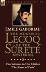 The Monsieur Lecoq of the Surete Mysteries - Emile Gaboriau - 9781782828037