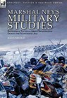 Marshal Ney's Military Studies - Michel Ney - 9781782829249