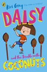 Daisy and the Trouble with Coconuts - Kes Gray - 9781782959687