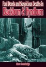 Foul Deeds & Suspicious Deaths in Blackburn & Hyndburn - Stephen Greenhalgh - 9781783037896