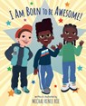 I am Born to be Awesome - Mechal Renee Roe - 9781783128297