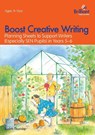 Boost Creative Writing-Planning Sheets to Support Writers (Especially Sen Pupils) in Years 5-6 - Judith Thornby - 9781783170609