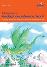 Brilliant Activities for Reading Comprehension, Year 6 (2nd Ed) - Charlotte Makhlouf - 9781783170753
