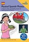 Physical Spanish Phonics - Jenny Bell ; Sue Cave ; Jean Haig - 9781783173723