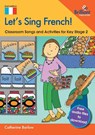 Let's Sing French! - Catherine Barlow - 9781783174409