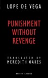 Punishment without Revenge - Lope De Vega - 9781783190492