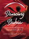 Dancing Bahia - Lucia M. Suarez ; Amelia Conrado ; Yvonne Daniel - 9781783208807
