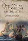 Hornblower's Historical Shipmates - Heather (Person) Noel-Smith ; Lorna M. (Person) Campbell - 9781783270996