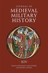 Journal of Medieval Military History - Clifford J. (Customer) Rogers ; Kelly (Customer) DeVries ; Professor John (Customer) France - 9781783271306