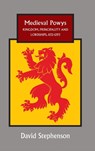 Medieval Powys - David Stephenson - 9781783271405