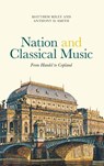 Nation and Classical Music - Matthew Riley ; Anthony D. Smith - 9781783271429