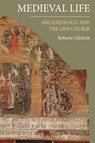Medieval Life - Roberta Gilchrist - 9781783273065