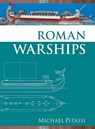 Roman Warships - Michael Pitassi - 9781783274147