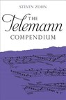 The Telemann Compendium - Steven (Customer) Zohn - 9781783274468