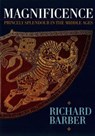 Magnificence - Richard Barber - 9781783274710