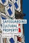 Safeguarding Cultural Property and the 1954 Hague Convention - Emma (Author) Cunliffe ; Paul (Author) Fox - 9781783276660