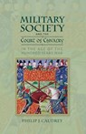 Military Society and the Court of Chivalry in the Age of the Hundred Years War - Dr Philip Caudrey - 9781783276950