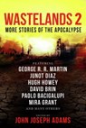 Wastelands 2 - More Stories of the Apocalypse - John Joseph Adams - 9781783291502