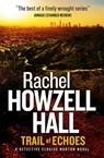 Trail of Echoes - Rachel Howzell Hall - 9781783296613