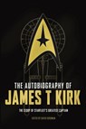 The Autobiography of James T. Kirk - David A. Goodman - 9781783297481