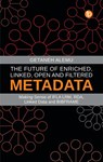 The Future of Enriched, Linked, Open and Filtered Metadata - Getaneh Alemu - 9781783304929
