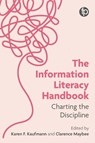 The Information Literacy Handbook - Karen F. Kaufmann ; Clarence Maybee - 9781783306343