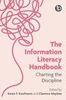 The Information Literacy Handbook - Karen F. Kaufmann ; Clarence Maybee - 9781783306350