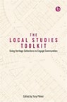 The Local Studies Toolkit - Tony Pilmer - 9781783308118