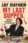 My last supper - jay rayner - 9781783351466