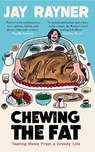 Chewing the Fat - Jay Rayner - 9781783352395