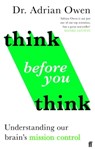 Think Before You Think - Adrian Owen - 9781783352999