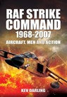 RAF Strike Command, 1968–2007 - Kev Darling - 9781783378548