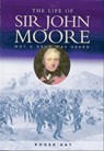 The Life of Sir John Moore - Roger Day - 9781783379828