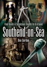 Foul Deeds & Suspicious Deaths In & Around Southend-on-Sea - Dee Gordon - 9781783408443