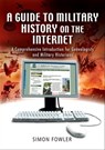 A Guide to Military History on the Internet - Simon Fowler - 9781783409068