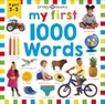 Priddy Learning: My First 1000 Words - Priddy Books ; Roger Priddy - 9781783419951