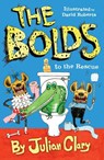 The Bolds to the Rescue - Julian Clary - 9781783443802