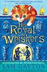 His Royal Whiskers - Sam Gayton - 9781783443826