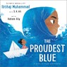 The Proudest Blue - Ibtihaj Muhammad ; S. K. Ali - 9781783449729