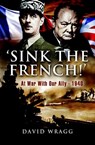 'Sink the French!' - David Wragg - 9781783460564