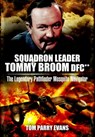 Squadron Leader Tommy Broom DFC** - Tom Parry Evans - 9781783460892