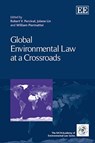 Global Environmental Law at a Crossroads - Robert V. Percival ; Jolene Lin ; William Piermattei - 9781783470860